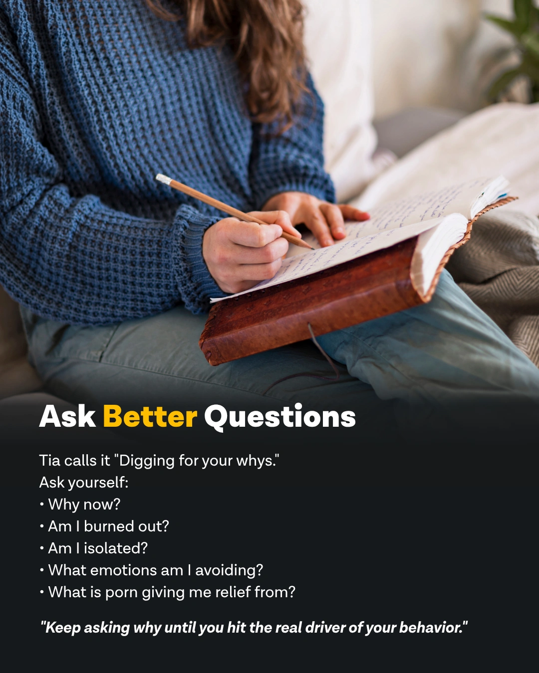Ever Accountable graphic: ask better questions - digging for your ADHD and porn use whys